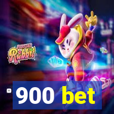 900 bet